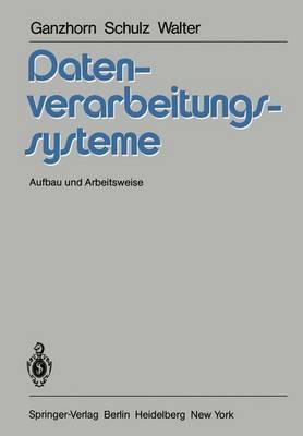 Datenverarbeitungssysteme: Aufbau und Arbeitsweise