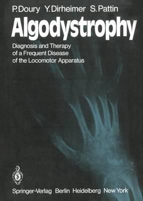 Algodystrophy: Diagnosis and Therapy of a Frequent Disease of the Locomotor Apparatus