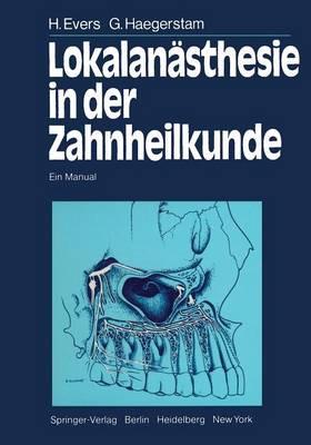 Lokalanästhesie in der Zahnheilkunde: Ein Manual