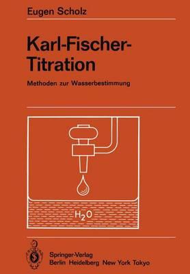 Karl-Fischer-Titration: Methoden zur Wasserbestimmung