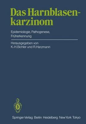 Das Harnblasenkarzinom: Epidemiologie, Pathogenese, Früherkennung