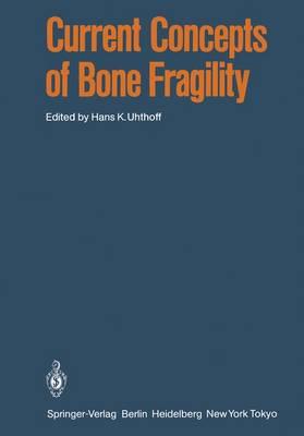 Current Concepts of Bone Fragility