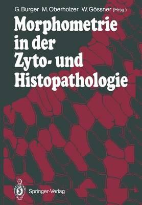 Morphometrie in der Zyto- und Histopathologie