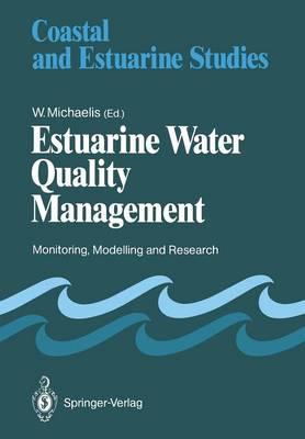 Estuarine Water Quality Management: Monitoring, Modelling and Research
