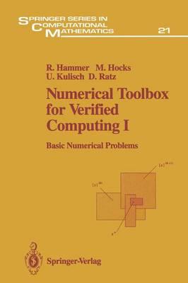 Numerical Toolbox for Verified Computing I: Basic Numerical Problems Theory, Algorithms, and Pascal-XSC Programs