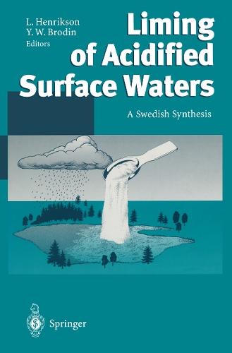 Liming of Acidified Surface Waters: A Swedish Synthesis