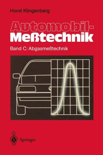 Automobil-Meßtechnik: Band C: Abgasmeßtechnik