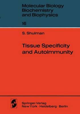 Tissue Specificity and Autoimmunity