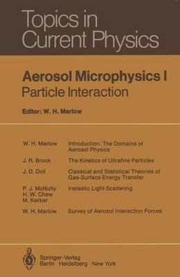 Aerosol Microphysics I: Particle Interactions