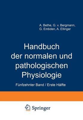 Handbuch der normalen und pathologischen Physiologie: Fünfzehnter Band / Erste Hälfte Correlatonen I/1