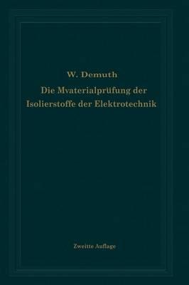 Die Materialprüfung der Isolierstoffe der Elektrotechnik