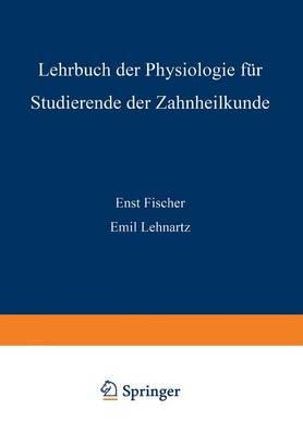 Lehrbuch der Physiologie für Studierende der Zahnheilkunde