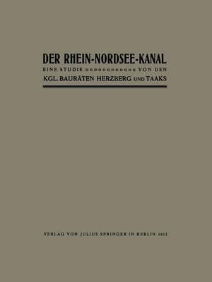 Der Rhein-Nordsee-Kanal: Eine Studie