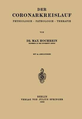 Der Coronarkreislauf: Physiologie · Pathologie · Therapie