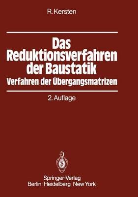 Das Reduktionsverfahren der Baustatik: Verfahren der Übergangsmatrizen