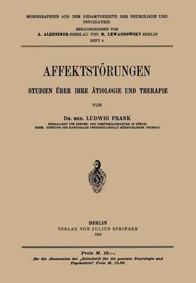 Affektstörungen Studien über Ihre ätiologie und Therapie: Heft 4