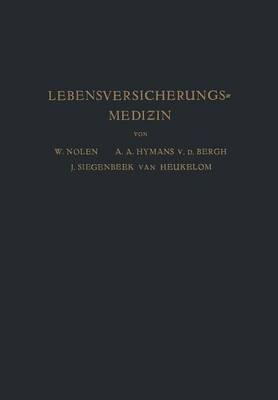 Lebensversicherungsmedizin: Eine Anleitung fÜr Ärzte und Studierende der Medizin