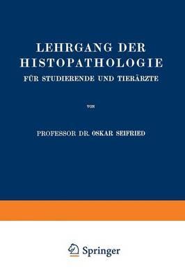 Lehrgang der Histopathologie für Studierende und Tierärzte