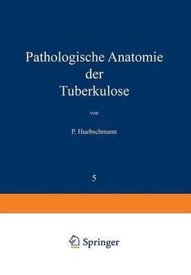 Pathologische Anatomie der Tuberkulose