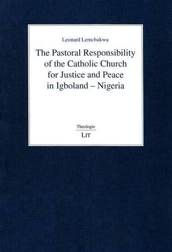The Pastoral Responsibility of the Catholic Church for Justice and Peace in Igboland - Nigeria, 113