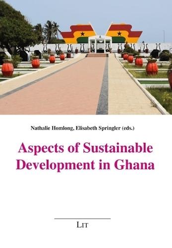 Aspects of Sustainable Development in Ghana