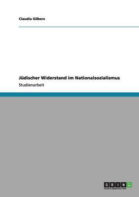 Judischer Widerstand im Nationalsozialismus