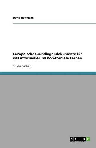Europaische Grundlagendokumente fur das informelle und non-formale Lernen