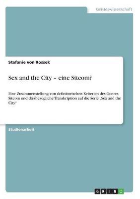 Sex and the City - Eine Sitcom?