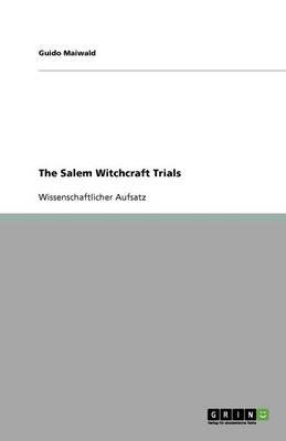 The Salem Witchcraft Trials