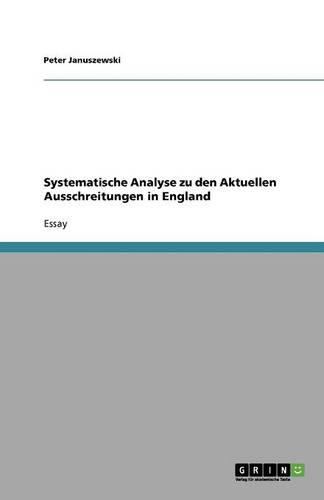 Systematische Analyse zu den Aktuellen Ausschreitungen in England