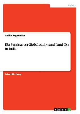 IEA Seminar on Globalization and Land Use in India