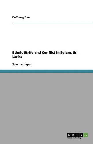Ethnic Strife and Conflict in Eelam, Sri Lanka