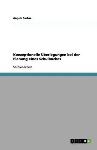 Konzeptionelle UEberlegungen bei der Planung eines Schulbuches