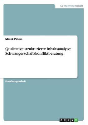 Qualitative strukturierte Inhaltsanalyse: Schwangerschaftskonfliktberatung