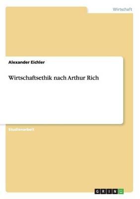 Wirtschaftsethik nach Arthur Rich