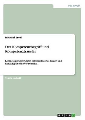 Der Kompetenzbegriff Und Kompetenztransfer