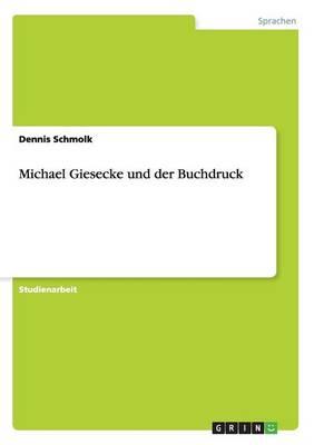 Michael Giesecke Und Der Buchdruck