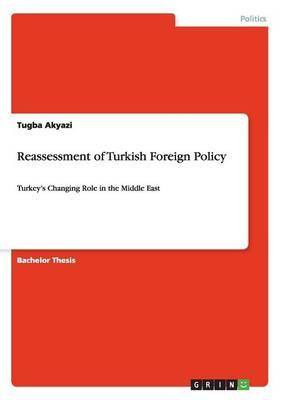 Reassessment of Turkish Foreign Policy