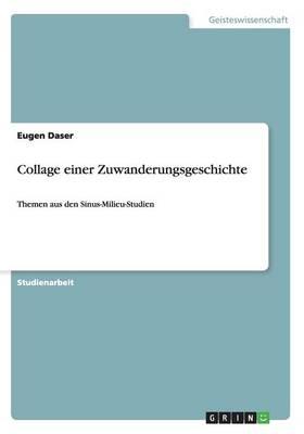 Collage einer Zuwanderungsgeschichte: Themen aus den Sinus-Milieu-Studien