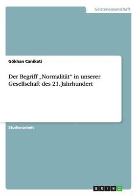 Der Begriff  Normalitat  in Unserer Gesellschaft Des 21. Jahrhundert