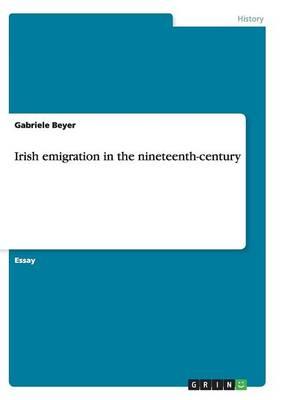 Irish emigration in the nineteenth-century