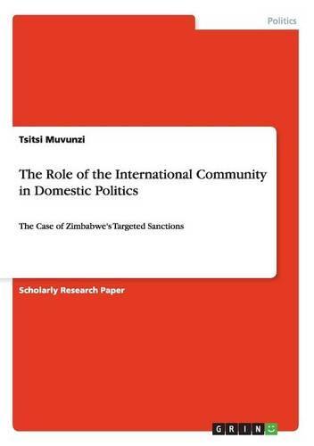The Role of the International Community in Domestic Politics: The Case of Zimbabwe's Targeted Sanctions