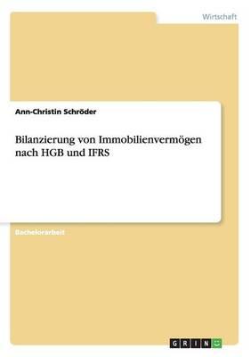Bilanzierung von Immobilienvermoegen nach HGB und IFRS