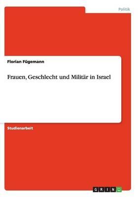 Frauen, Geschlecht und Militar in Israel