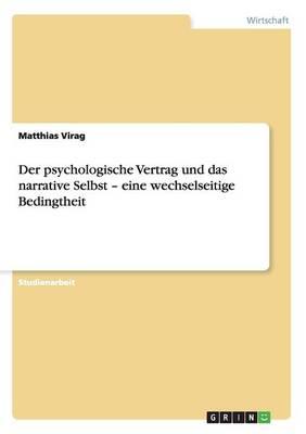 Der psychologische Vertrag und das narrative Selbst - eine wechselseitige Bedingtheit
