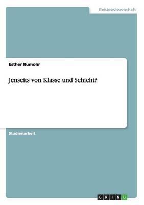 Jenseits von Klasse und Schicht?