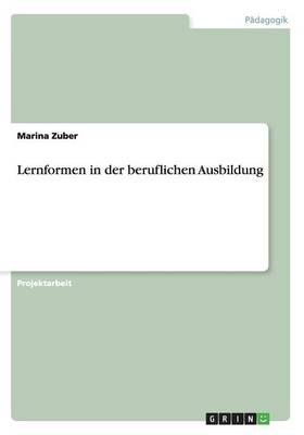 Lernformen in der beruflichen Ausbildung
