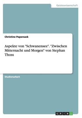 Aspekte von Schwanensee. Zwischen Mitternacht und Morgen von Stephan Thoss