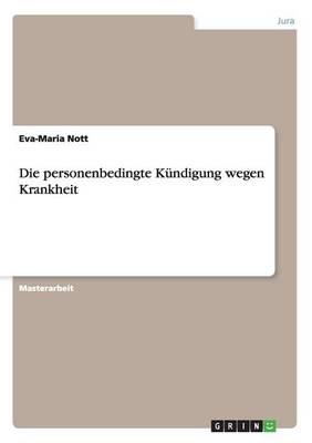 Die personenbedingte Kundigung wegen Krankheit