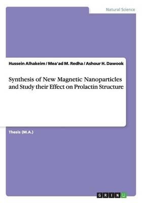 Synthesis of New Magnetic Nanoparticles and Study their Effect on Prolactin Structure